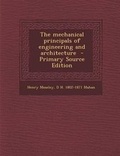 Cover: The Mechanical Principals of Engineering and Architecture - Nabu Press