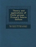 Cover: Theory and Applications of Finite Groups - Primary Source Edition - Nabu Press