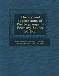 Enlarge image Cover: Theory and Applications of Finite Groups - Primary Source Edition - Nabu Press