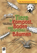 Cover: Tiere in Kompost, Boden und morschen B&auml;umen - Verlag an der Ruhr