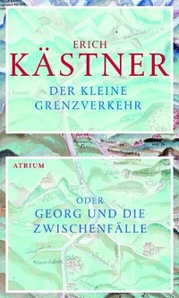 Abbildung von: Der kleine Grenzverkehr oder Georg und die Zwischenfälle - Atrium Verlag AG