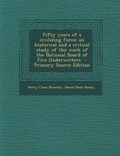 Cover: Fifty Years of a Civilizing Force; An Historical and a Critical Study of the Work of the National Board of Fire Underwriters - Nabu Press