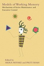 Cover: Models of Working Memory - Cambridge University Press