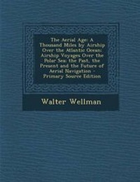 Abbildung von: The Aerial Age - Nabu Press