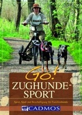 Cover: GO! Zughundesport - Cadmos Verlag