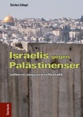 Cover: Israelis gegen Pal&auml;stinenser - Tectum Wissenschaftsverlag