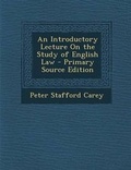 Cover: An Introductory Lecture on the Study of English Law - Nabu Press