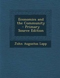 Cover: Economics and the Community - Primary Source Edition - Nabu Press