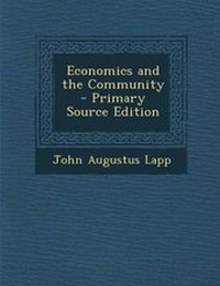 Enlarge image Cover: Economics and the Community - Primary Source Edition - Nabu Press