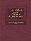 Cover: The English Lakes - Primary Source Edition - Nabu Press