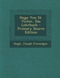 Cover: Hugo Von St. Victor, Das Lehrbuch - Nabu Press