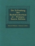 Cover: Die Erfindung Der Buchdruckerkunst - Nabu Press