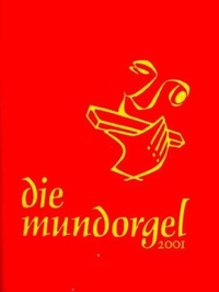 Abbildung von: Die Mundorgel - Textausgabe - Mundorgel-Vlg