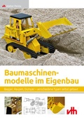 Cover: Baumaschinenmodelle im Eigenbau - vth