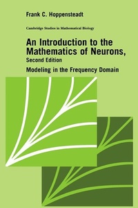 Enlarge image Cover: An Introduction to the Mathematics of Neurons - Cambridge University Press