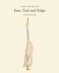 Cover: Ente, Tod und Tulpe - Antje Kunstmann Verlag