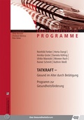 Cover: Tatkraft - Gesund im Alter durch Bet&auml;tigung - Schulz-Kirchner