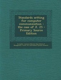 Enlarge image Cover: Standards Setting for Computer Communication - Nabu Press