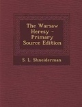 Cover: The Warsaw Heresy - Nabu Press