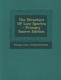 Cover: The Structure of Line Spectra - Nabu Press