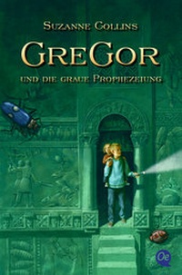 Abbildung von: Gregor und die graue Prophezeiung - Oetinger