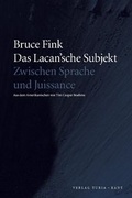 Cover: Das Lacan'sche Subjekt - Turia + Kant
