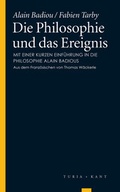 Cover: Die Philosophie und das Ereignis - Turia + Kant