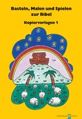 Cover: Basteln, Malen und Spielen zur Bibel. Kopiervorlagen / Basteln, Malen und Spielen zur Bibel - Bischoff, F