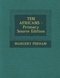 Cover: Ten Africans - Nabu Press