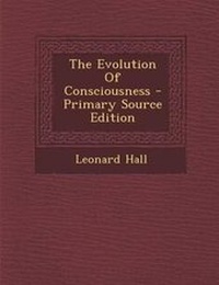 Enlarge image Cover: The Evolution of Consciousness - Primary Source Edition - Nabu Press