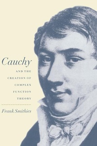 Abbildung von: Cauchy and the Creation of Complex Function Theory - Cambridge University Press