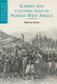 Abbildung von: Slavery and Colonial Rule in French West Africa - Cambridge University Press