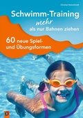 Cover: Schwimm-Training - mehr als nur Bahnen ziehen - Verlag an der Ruhr