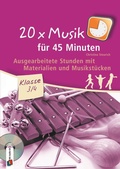 Cover: 20 x Musik f&uuml;r 45 Minuten - Klasse 3/4 - Band 1 - Verlag an der Ruhr
