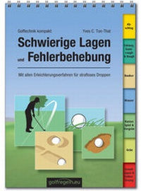 Abbildung von: Golftechnik kompakt: Schwierige Lagen und Fehlerbehebung - Artigo Publishing International