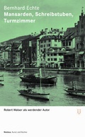 Cover: Z&uuml;rcher Walser-Kassette / Mansarden, Schreibstuben, Turmzimmer - NIMBUS. Kunst und B&uuml;cher AG