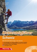 Cover: Klettersteigf&uuml;hrer Schweiz - Alpinverlag