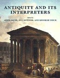 Cover: Antiquity and its Interpreters - Cambridge University Press