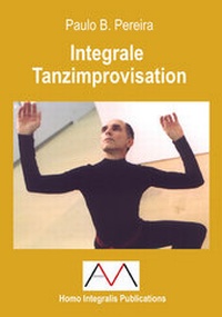Enlarge image Cover: Integrale Tanzimprovisation - Mascha, Andreas