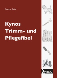 Abbildung von: Kynos Trimm- und Pflegefibel - Kynos