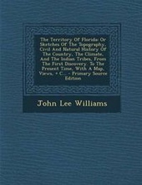 Enlarge image Cover: The Territory of Florida - Nabu Press