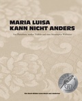Cover: Maria Luisa kann nicht anders - Becker Joest Volk Verlag