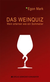 Enlarge image Cover: Das Weinquiz - Verlag Kornmayer / Kornmayer, Hentschel u. Winter GbR