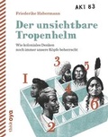 Cover: Der unsichtbare Tropenhelm - thinkOya