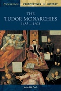 Cover: The Tudor Monarchies, 1485-1603 - Cambridge University Press