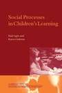 Cover: Social Processes in Children's Learning - Cambridge University Press