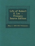 Cover: Life of Robert E. Lee - Nabu Press