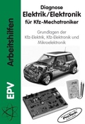 Cover: Diagnose Elektrik /Elektronik f&uuml;r Kfz-Mechatroniker - Elektronik-Praktiker