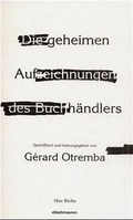 Cover: Die geheimen Aufzeichnungen des Buchh&auml;ndlers - Dielmann, Axel