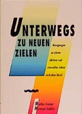 Cover: Unterwegs zu neuen Zielen - memo verlag